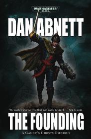 Warhammer 40k - Gaunt's Ghosts Novels by Dan Abnett