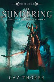 Warhammer - Time of Legends - The Sundering by Gav Thorpe