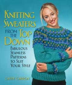 Knitting sweaters from the top down