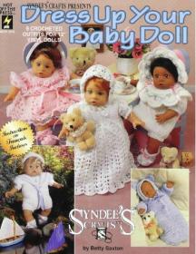 Dress Up Your Baby Doll 9 Crocheted Outfits for 12 inch dolls