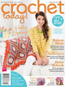 Crochet Today Magazine Issue 47 April May 2014