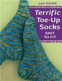 Terrific Toe Up Socks Knit To Fit