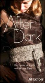 After Dark Uncommon Knits for Night Time