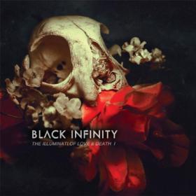 Black Infinity - The Illuminati Of Love And Death I & II (2014)