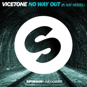 Vicetone Ft  Kat Nestel - No Way Out (Extended Mix)