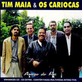 Tim Maia & Os Cariocas - 1997 Amigo Do Rei