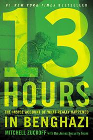 13 Hours - The Inside Account of What Really Happened in Benghazi (Epub & Mobi) Gooner