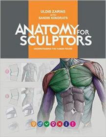 Anatomy for Sculptors, Understanding the Human Figure