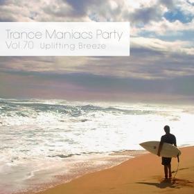 VA - Trance Maniacs Party - Uplifting Breeze #70