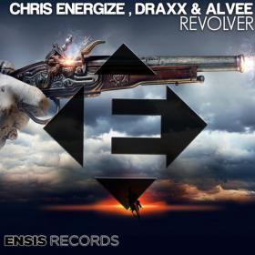 Chris Energize, Draxx & Alvee - Revolver (Original Mix)