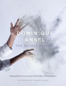 Dominique Ansel The Secret Recipes