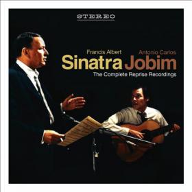 Frank Sinatra & Tom Jobim - 1969 Sinatra & Jobim The Complete Reprise Recordings