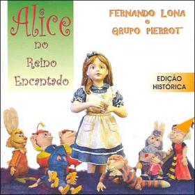 Fernando Lona & Grupo Pierrot - 1975 Alice No Reino Encantado