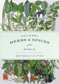 Culinary Herbs and Spices of the World by Ben-Erik van Wyk