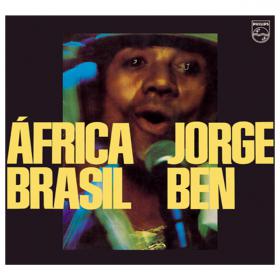 Jorge Ben - 1976 Africa Brasil