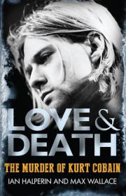 Love & Death - The Murder of Kurt Cobain (Epub, Mobi & Azw3) Gooner