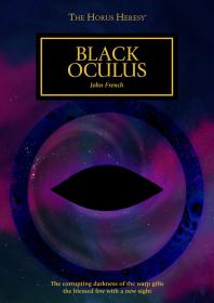 Warhammer 40k - Horus Heresy Short Story - Black Oculus by John French