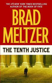 The Tenth Justice by Brad Meltzer