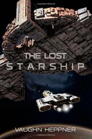 The Lost Starship - Vaughn Heppner