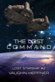 The Lost Command (Lost Starship - Heppner, Vaughn