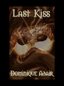 Dominique Adair - Last Kiss (lit)