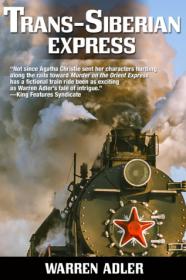 Warren Adler - Trans-Siberian Express (lit)