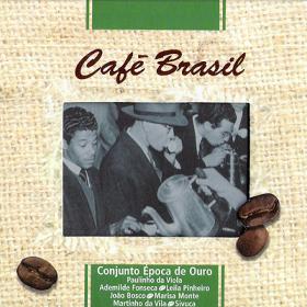 Conjunto Epoca de Ouro - 2001 CafÃ© Brasil