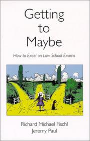 Getting To Maybe - How to Excel on Law School Exams (Epub & Mobi) Gooner