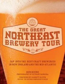 The Great Northeast Brewery Tour Tap into the Best Craft Breweries in New England and the Mid-Atlantic (MOBI, PDF)