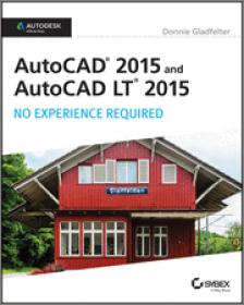 AutoCAD 2015 and AutoCAD LT 2015, No Experience Required