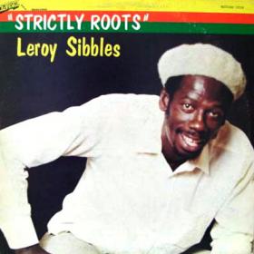 [Reggae] Leroy Sibbles - Strictly Roots 1980 @V0 (Jamal The Moroccan)