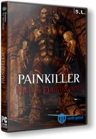 Painkiller Hell & Damnation [By Diavol]