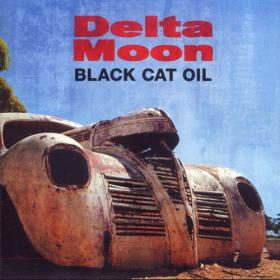 [Southern Rock - Blues Rock] Delta Moon - Black Cat Oil 2012 (JTM)