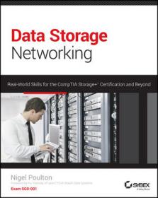 Data Storage Networking. Real World Skills for the CompTIA Storage + Certification and Beyond  Exam SG0-001