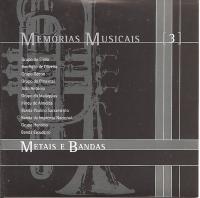 Memorias Musicais [03] Metais E Bandas