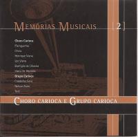 Memorias Musicais [02] Choro Carioca E Grupo Carioca