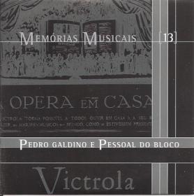 Memorias Musicais [13] Pedro Galdino E Pessoal Do Bloco