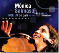 Monica Salmaso & Pau Brasil - 2008 Noites de Gala, Samba na Rua Ao Vivo (Ãudio DVD)