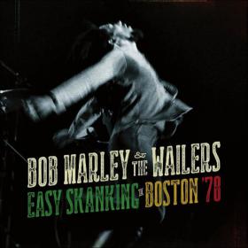 Bob Marley & The Wailers - Easy Skanking in Boston 78 (2015) MP3@320kbps Beolab1700