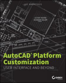 AutoCAD Platform Customization. User Interface and Beyond