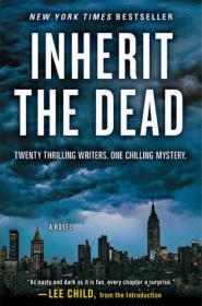 Santlofer, Jonathan , Child, Lee Et Al.-Inherit the Dead