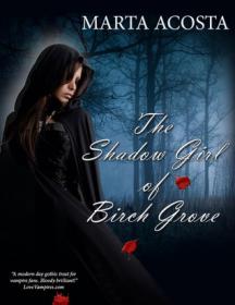 Marta Acosta - The Shadow Girl of Birch Grove (epub)