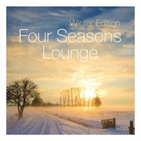 Four Seasons Lounge - Winter Edition (2015)