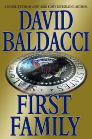David Baldacci   - First Family (Sean King &amp; Michelle Maxwell #4) (mobi)