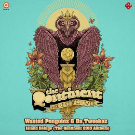 Wasted Penguinz & Da Tweekaz - Island Refuge The Qontinent 2013 Anthem