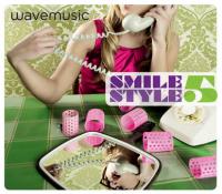 VA - Wavemusic Smile Style 5 - 2013 (Jamal The Moroccan)