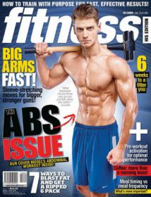 Fitness His Edition - How to Get Big Arms Fast + ABS Issue (March - April 2015)