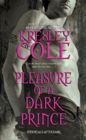 [Kresley_Cole]_Pleasure_of_a_Dark_Prince_(Immortal(Bokos-Z1)