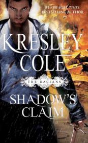 Cole, Kresley - [Immortals After Dark 13] - Shadow's Claim (2012, Pocket Books, 978-1-4516-5005-1,978-1-4516-5008-2)