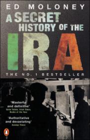 Ed Moloney - Secret History Of The Ira; Gerry Adams And The Thirty Year War (mobi)